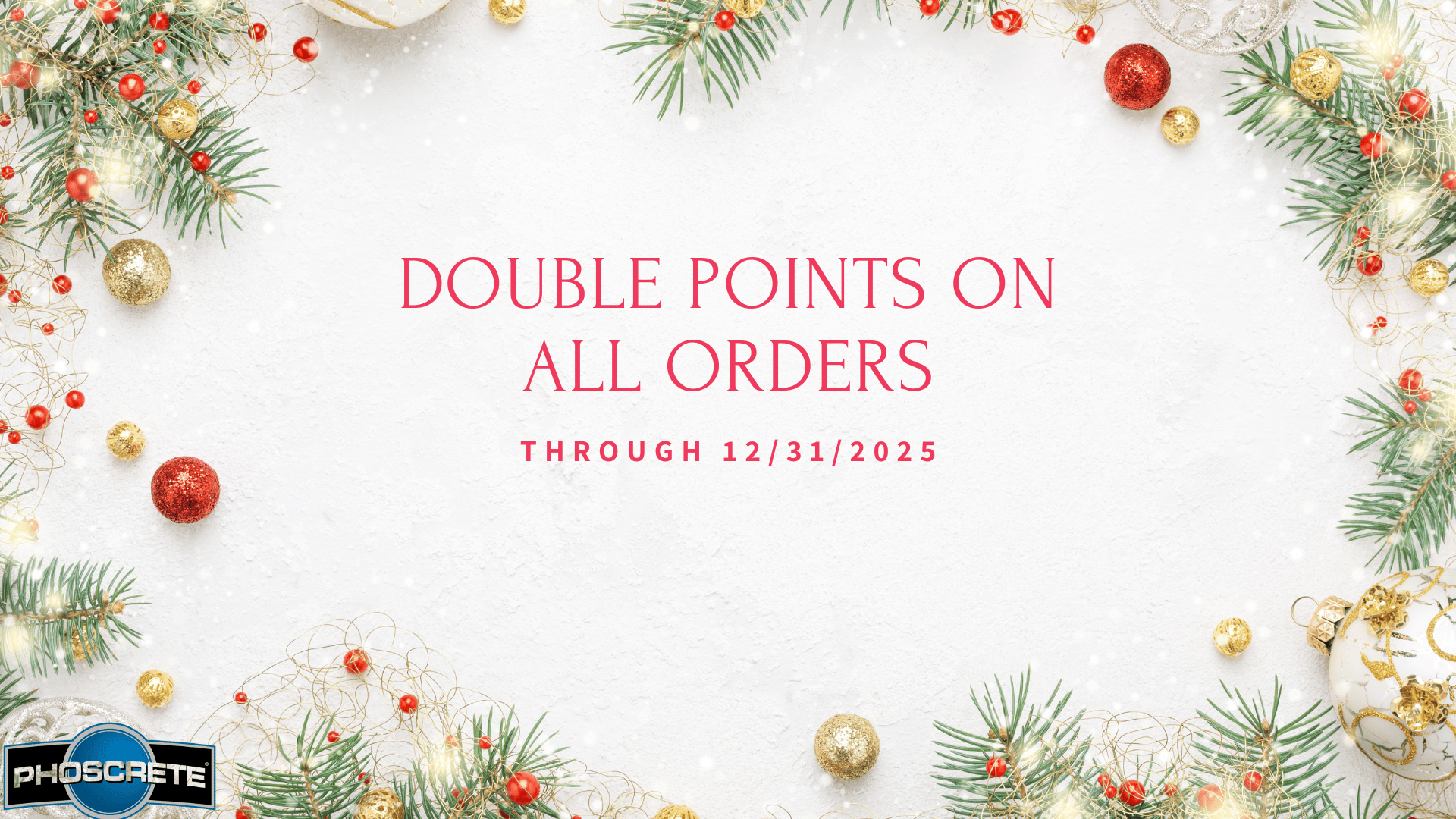 Phoscrete Holiday Promo